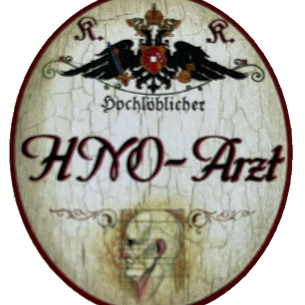 KuK Nostalgie Holzschild Hochlöblicher HNO-Arzt Hals Nasen Ohren Doktor Schild