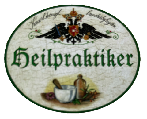 KuK Nostalgie Holzschild Landesbefugter Heilpraktiker Natur Heilkunde Schild
