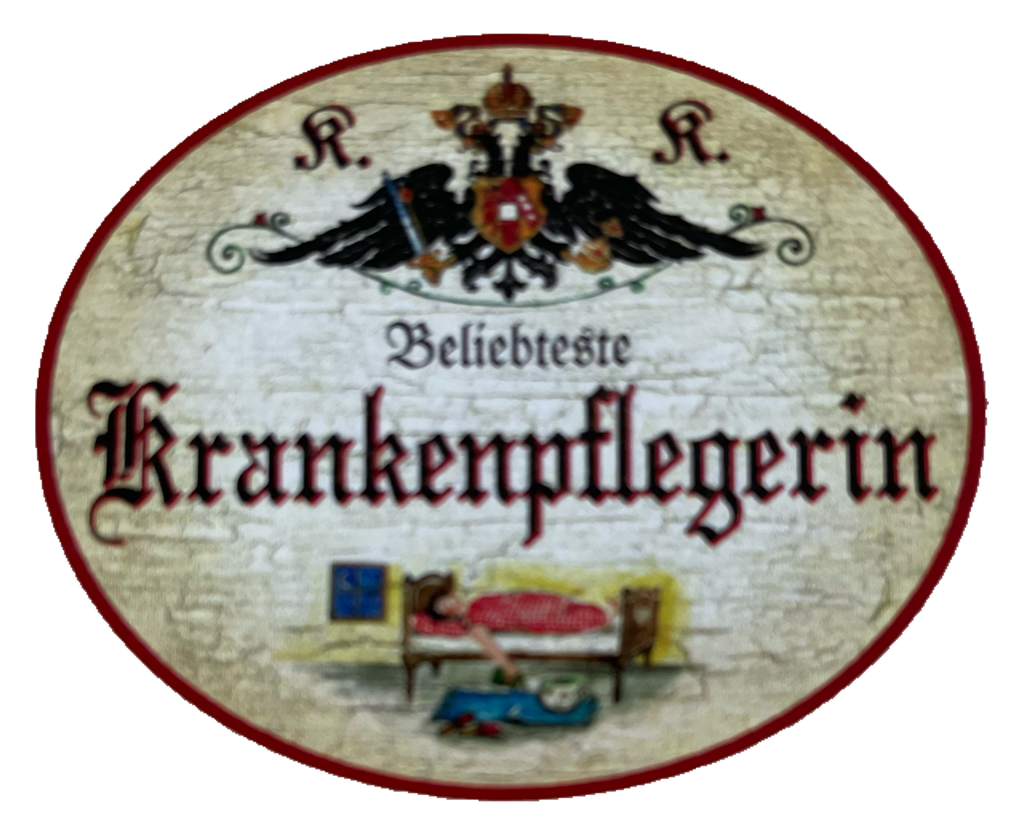 KuK Nostalgie Holzschild Beliebteste Krankenpflegerin Krankenschwester Schild