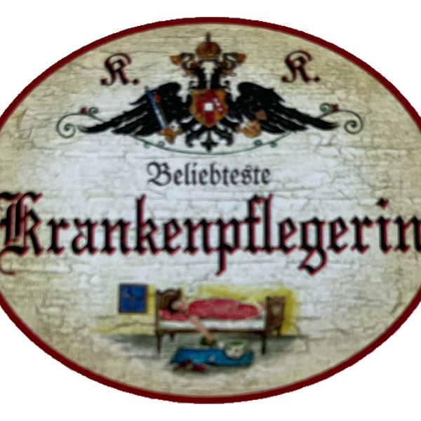 KuK Nostalgie Holzschild Beliebteste Krankenpflegerin Krankenschwester Schild