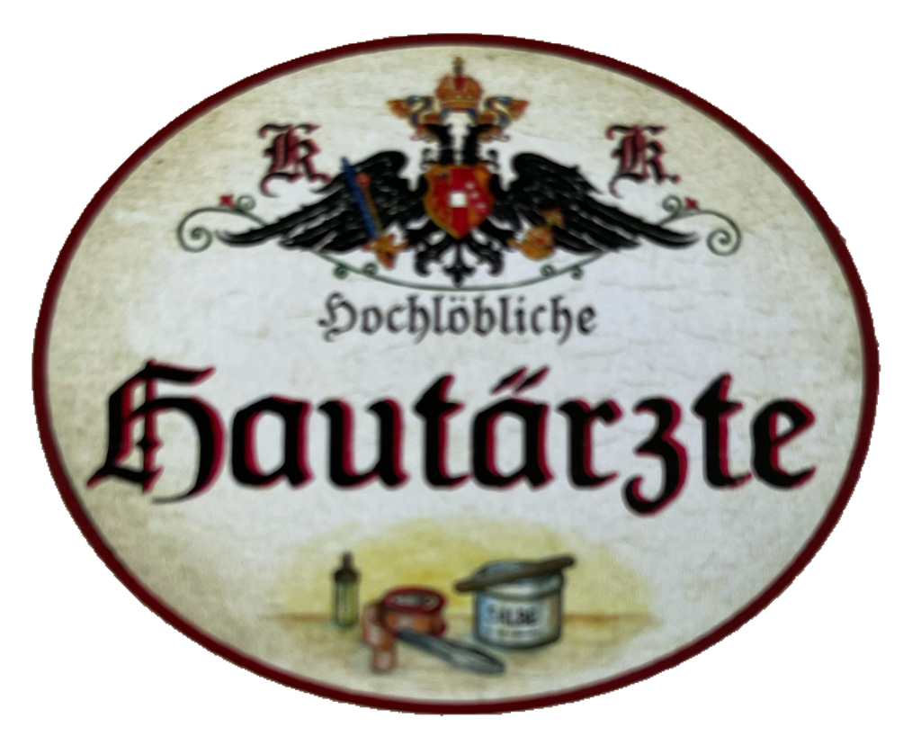 KuK Nostalgie Holzschild Hochlöbliche Hautärzte Dermatologen Dermatologie Schild