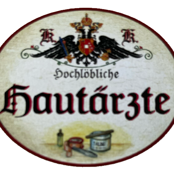 KuK Nostalgie Holzschild Hochlöbliche Hautärzte Dermatologen Dermatologie Schild