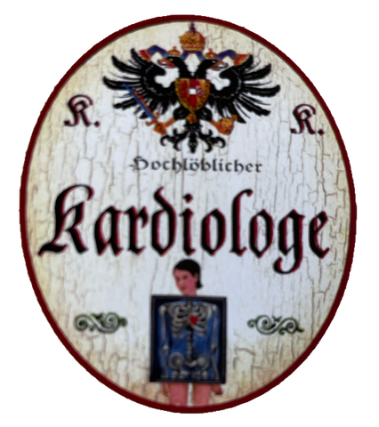KuK Nostalgie Holzschild Hochlöblicher Kardiologe Facharzt Herz-Kreislauf Schild