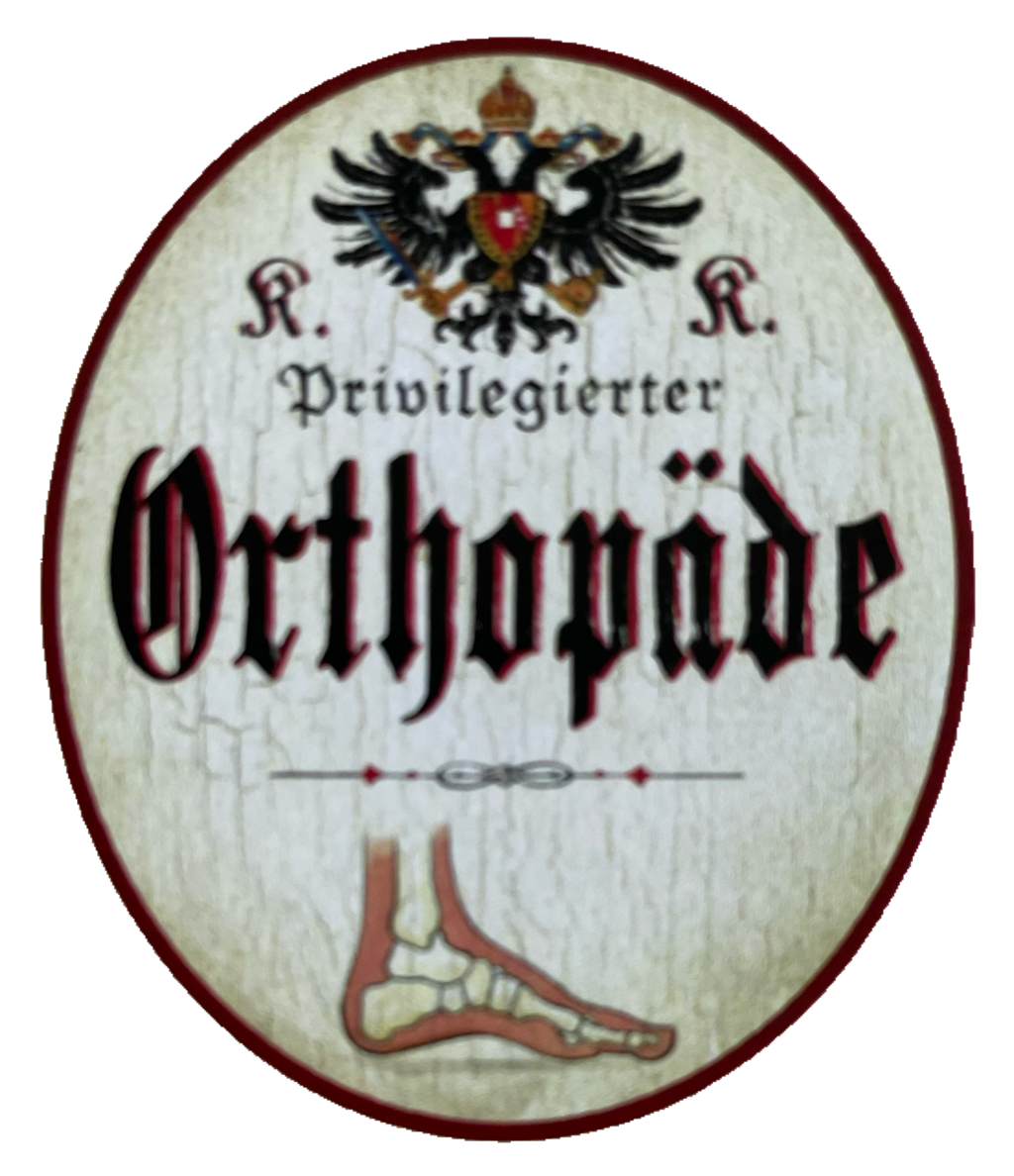KuK Nostalgie Holzschild Privilegierter Orthopäde Orthopädie Facharzt Schild