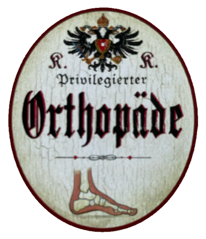KuK Nostalgie Holzschild Privilegierter Orthopäde Orthopädie Facharzt Schild
