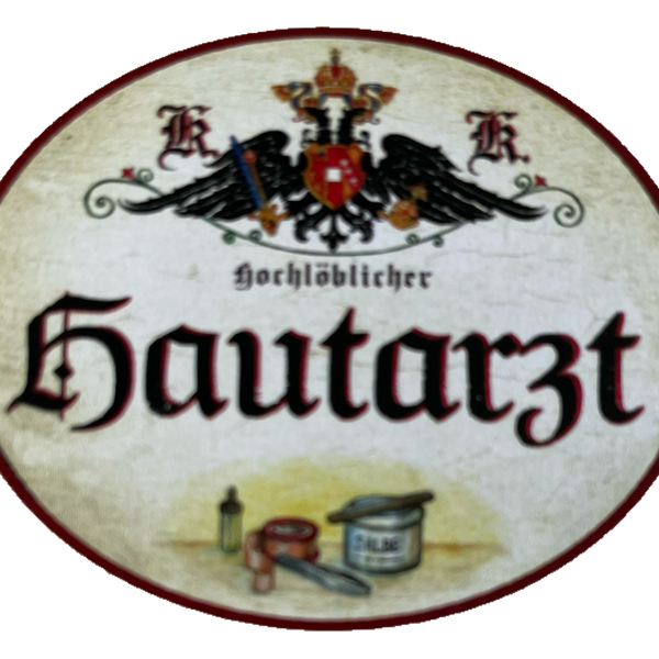 KuK Nostalgie Holzschild Hochlöblicher Hautarzt Dermatologe Dermatologie Schild