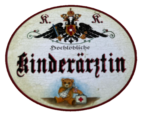 KuK Nostalgie Holzschild Hochlöbliche Kinderärztin Kind Hausärztin Schild