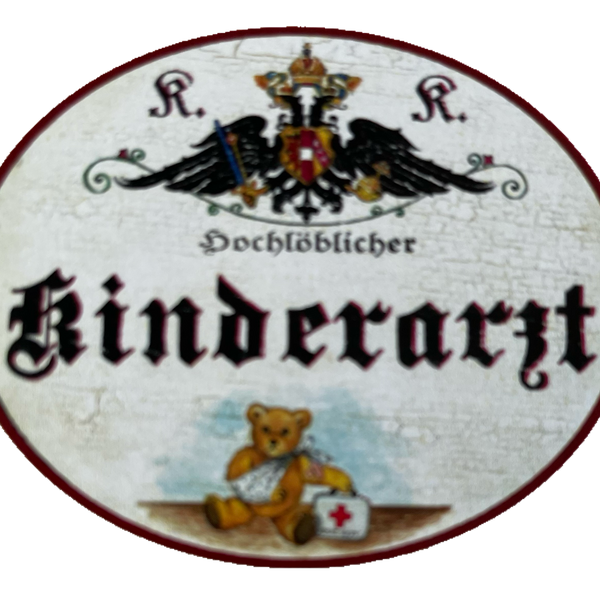 KuK Nostalgie Holzschild Hochlöblicher Kinderarzt Kind Doktor Hausarzt Schild