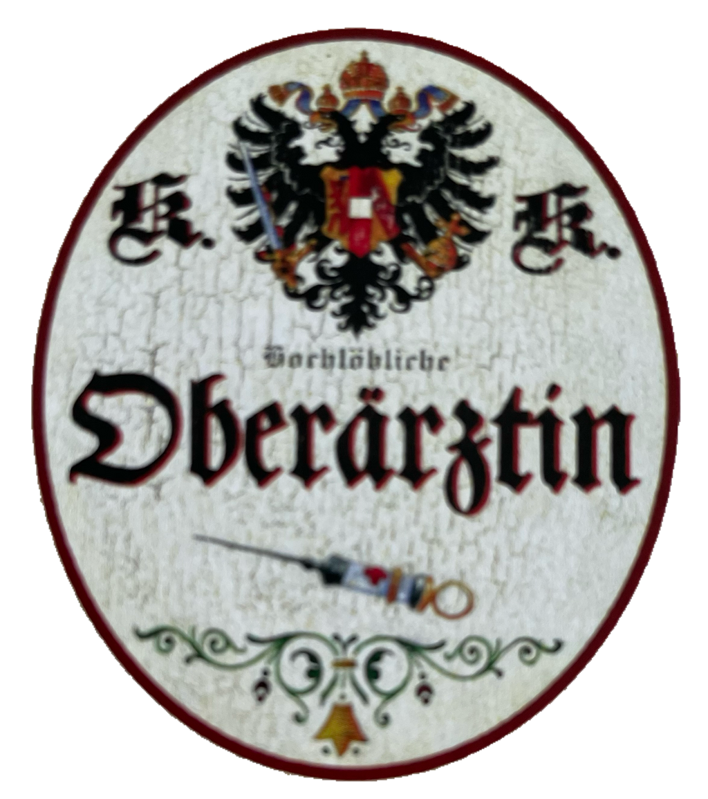 KuK Nostalgie Holzschild Hochlöbliche Oberärztin Ärztin Doktor Schild