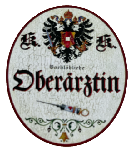 KuK Nostalgie Holzschild Hochlöbliche Oberärztin Ärztin Doktor Schild