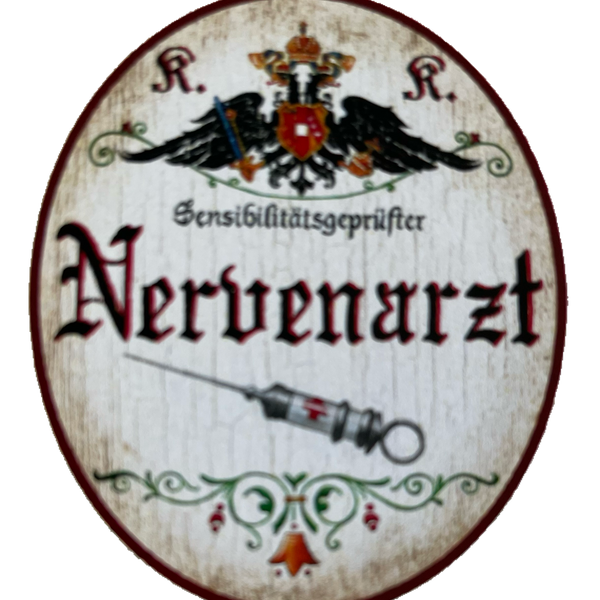 KuK Nostalgie Holzschild Sensibilitätsgeprüfter Nervenarzt Neurologe Schild