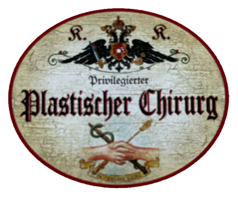 KuK Nostalgie Holzschild Privilegierter Plastischer Chirurg Schönheits OP Schild