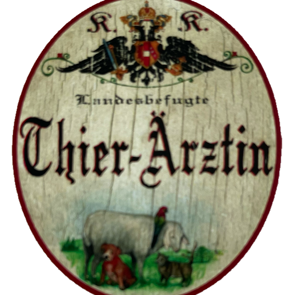 KuK Nostalgie Holzschild Landesbefugte Thier-Ärztin Tierärztin Haustier Schild