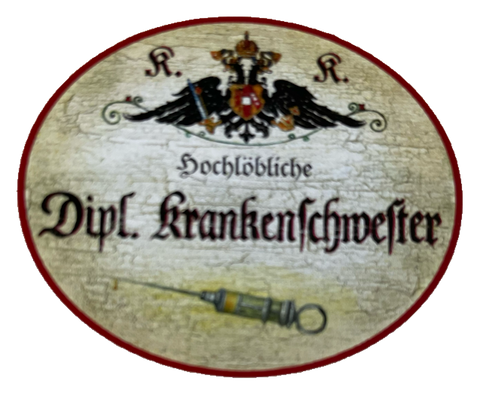KuK Nostalgie Holzschild Hochlöbliche Dipl. Krankenschwester Pflegerin Schild
