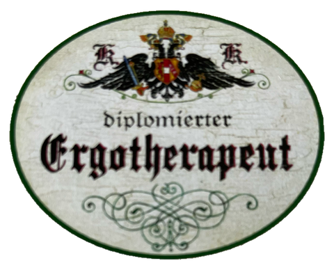 KuK Nostalgie Holzschild Diplomierter Ergotherapeut Ergotherapie Schild