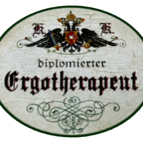 KuK Nostalgie Holzschild Diplomierter Ergotherapeut Ergotherapie Schild