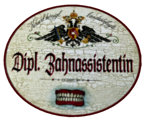 KuK Nostalgie Holzschild Landesbefugte Dipl. Zahnassistentin Zahnarzt Schild