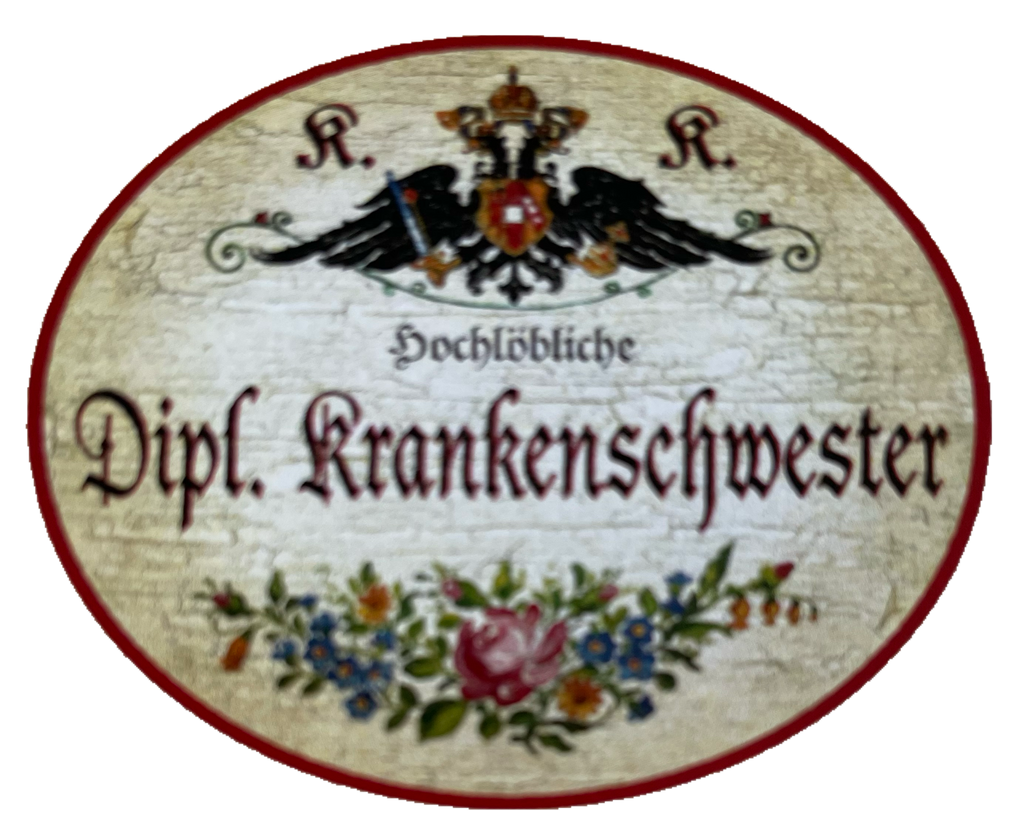 KuK Nostalgie Holzschild Hochlöbliche Dipl. Krankenschwester Pflegerin Schild