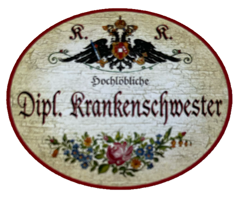 KuK Nostalgie Holzschild Hochlöbliche Dipl. Krankenschwester Pflegerin Schild
