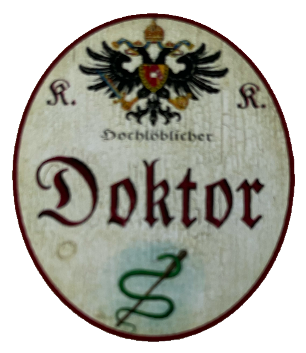 KuK Nostalgie Holzschild Hochlöblicher Doktor Arzt Titel Mediziner Schild
