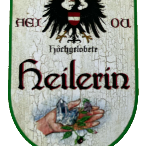 KuK Nostalgie Holzschild Hochgelobete Heilerin Heilkunde Heilpraktikerin Schild