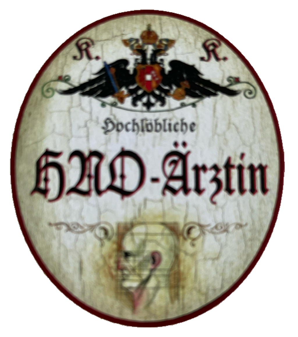 KuK Nostalgie Holzschild Hochlöbliche HNO-Ärztin Hals Nasen Ohren Ärztin Schild