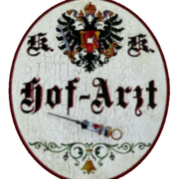 KuK Nostalgie Holzschild Hof-Arzt Doktor Arzt Hausarzt Allgemeinmediziner Schild