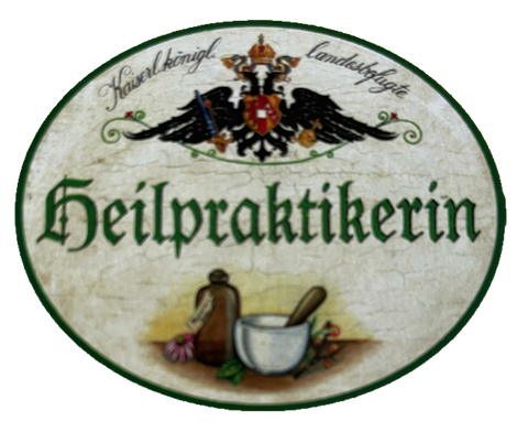 KuK Nostalgie Holzschild Landesbefugte Heilpraktikerin Natur Heilkunde Schild