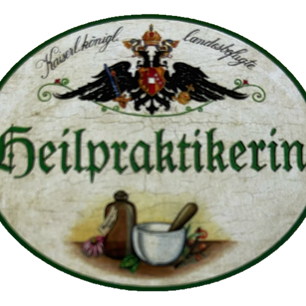 KuK Nostalgie Holzschild Landesbefugte Heilpraktikerin Natur Heilkunde Schild