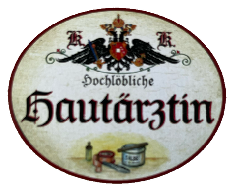 KuK Nostalgie Holz Schild Hochlöbliche Hautärztin Dermatologin Dermatologie