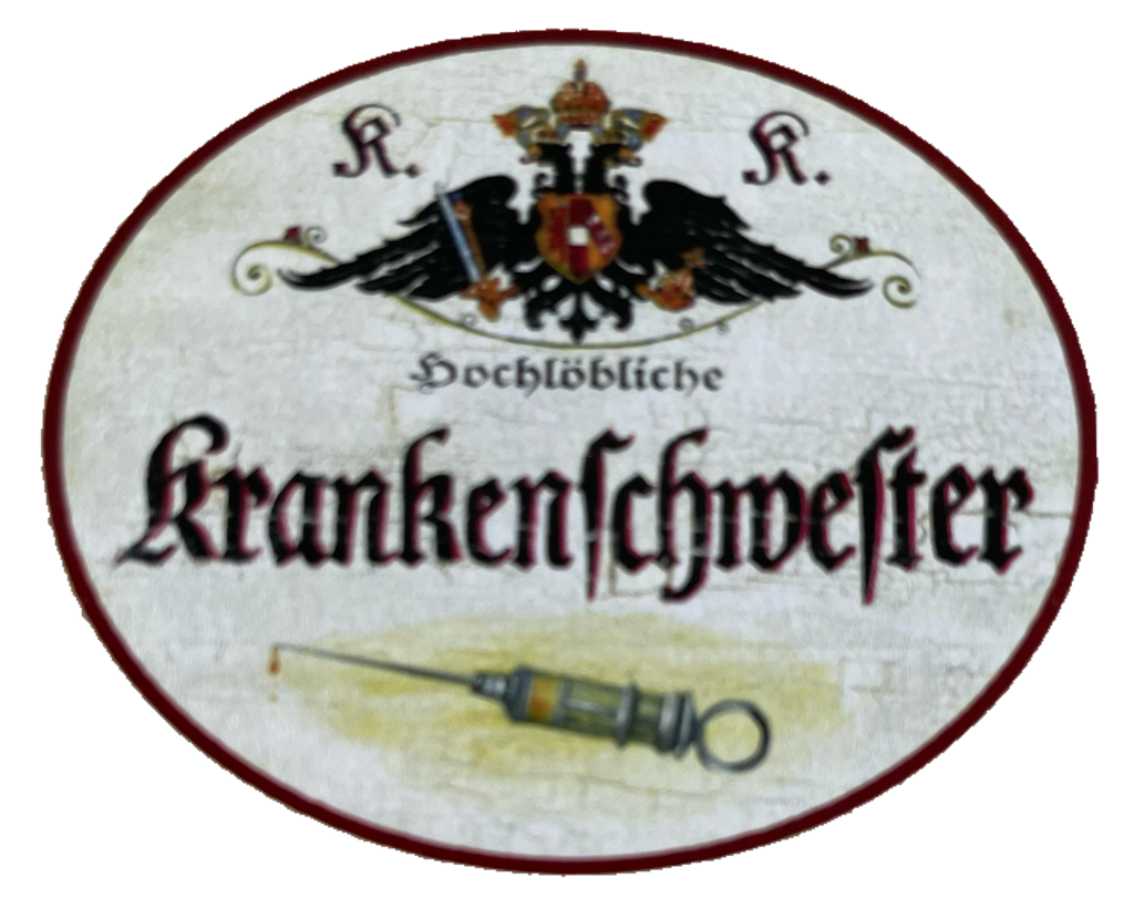 KuK Nostalgie Holzschild Hochlöbliche Krankenschwester Krankenpflegerin Schild