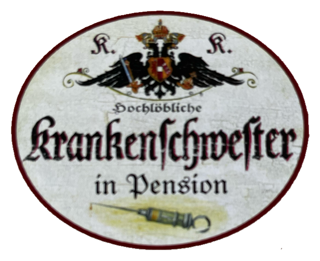 KuK Nostalgie Holzschild Hochlöbliche Krankenschwester In Pension Schild