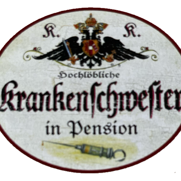 KuK Nostalgie Holzschild Hochlöbliche Krankenschwester In Pension Schild