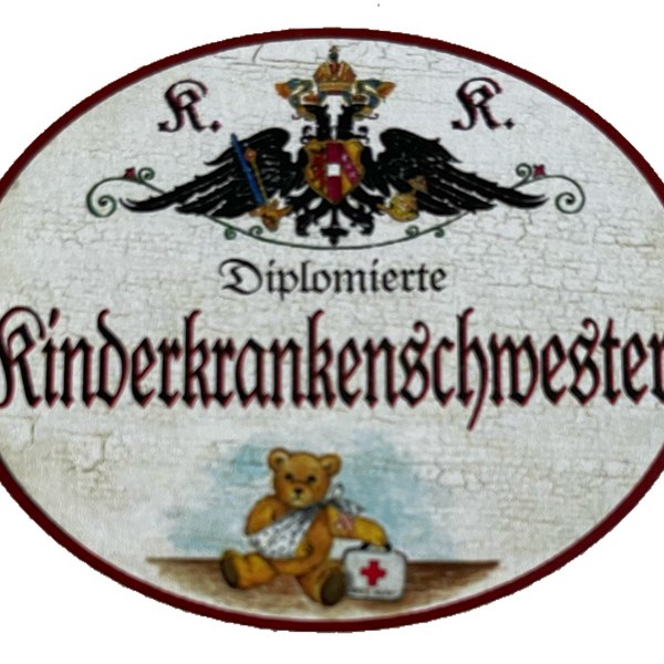 KuK Nostalgie Holzschild Diplomierte Kinderkrankenschwester Pflegerin Schild