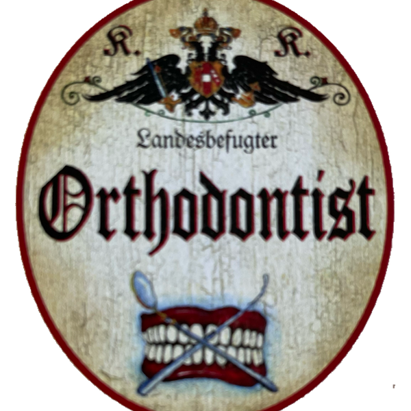 KuK Nostalgie Holzschild Orthodontist Kieferorthopäde Zahn Zähne Schild