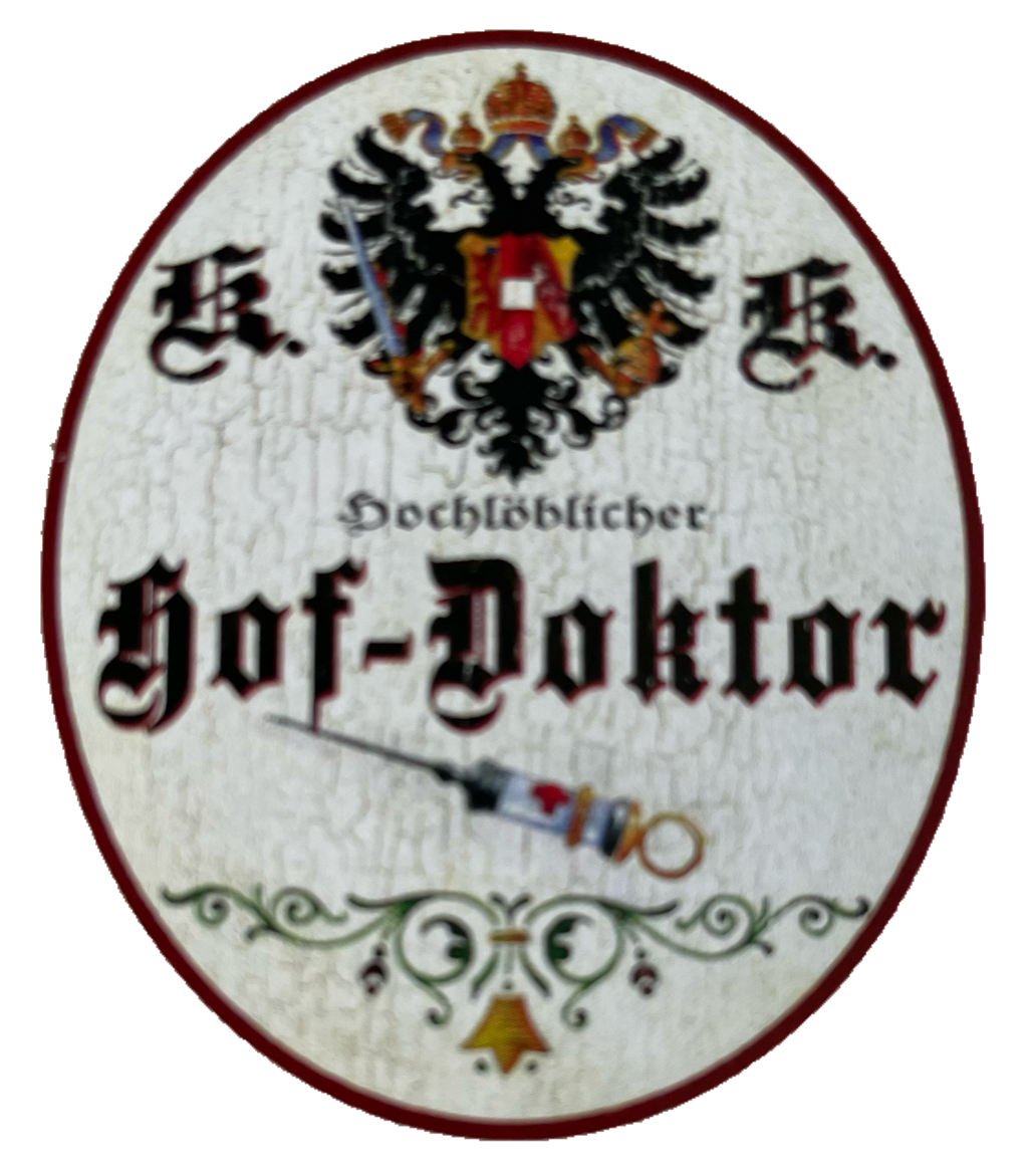 KuK Nostalgie Holzschild Hochlöblicher Hof-Doktor Hausarzt Arzt Doktor Schild