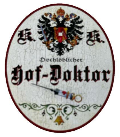 KuK Nostalgie Holzschild Hochlöblicher Hof-Doktor Hausarzt Arzt Doktor Schild
