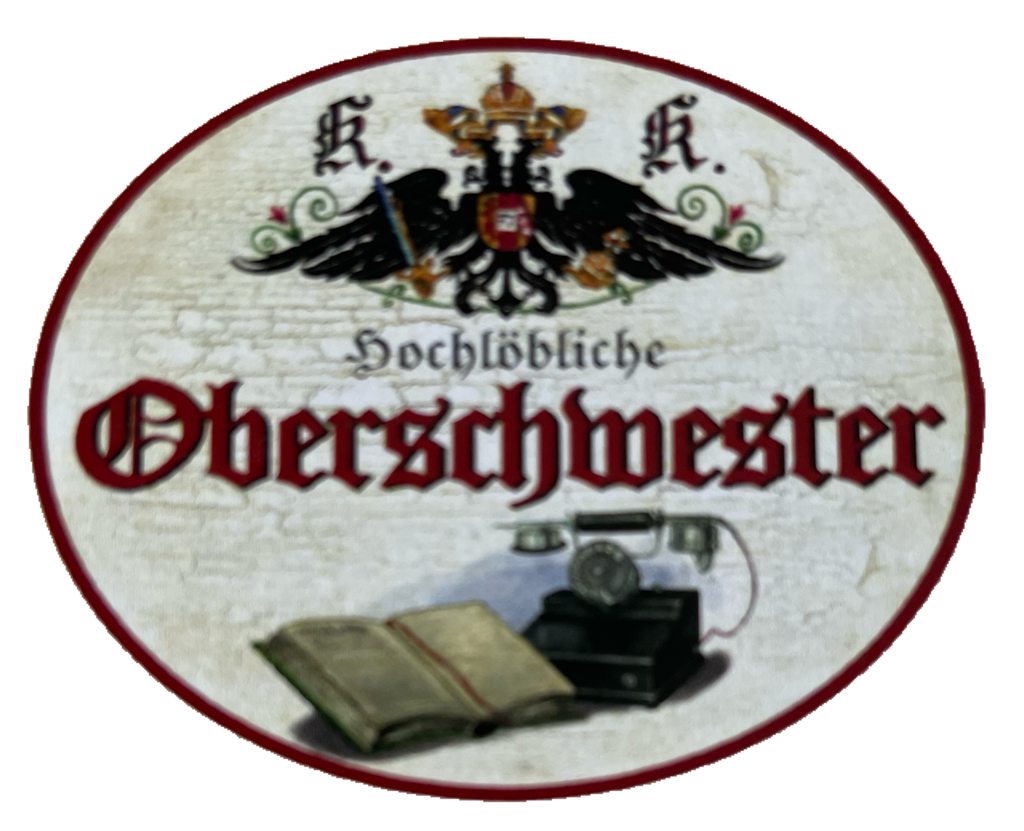 KuK Nostalgie Holzschild Hochlöbliche Oberschwester Krankenschwester Schild