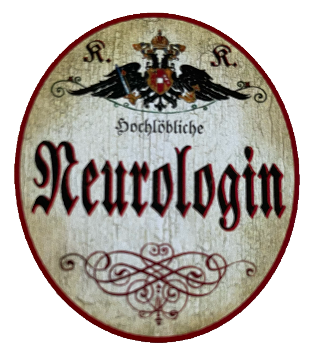 KuK Nostalgie Holzschild Hochlöbliche Neurologin Nervenärztin Neurologie Schild