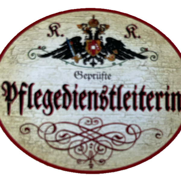 KuK Nostalgie Holzschild Geprüfte Pflegedienstleisterin Pflegerin Schild