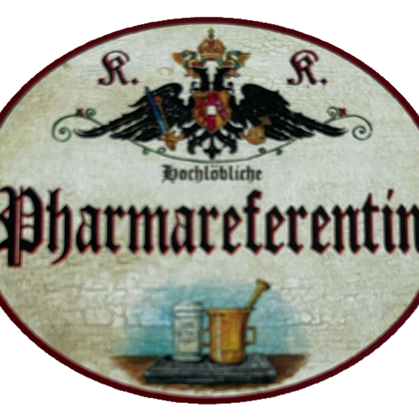 KuK Nostalgie Holzschild Hochlǒbliche Pharmareferentin Pharmafirma Schild