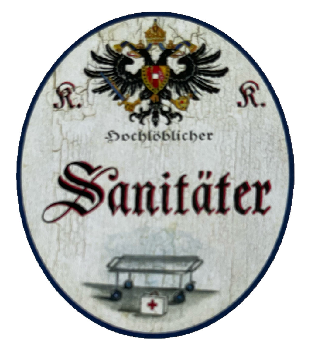 KuK Nostalgie Holzschild Hochlöblicher Sanitäter Rettungsdienst Schild