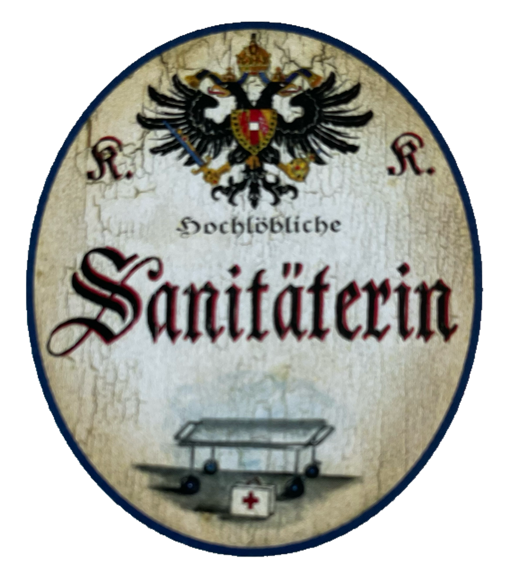 KuK Nostalgie Holzschild Hochlöbliche Sanitäterin Rettungsdienst Schild
