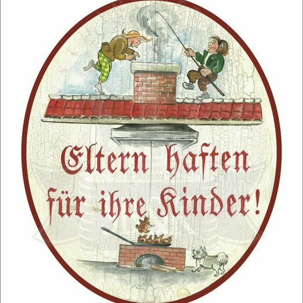 Nostalgie Holzschild Schild Eltern haften für ihre Kinder