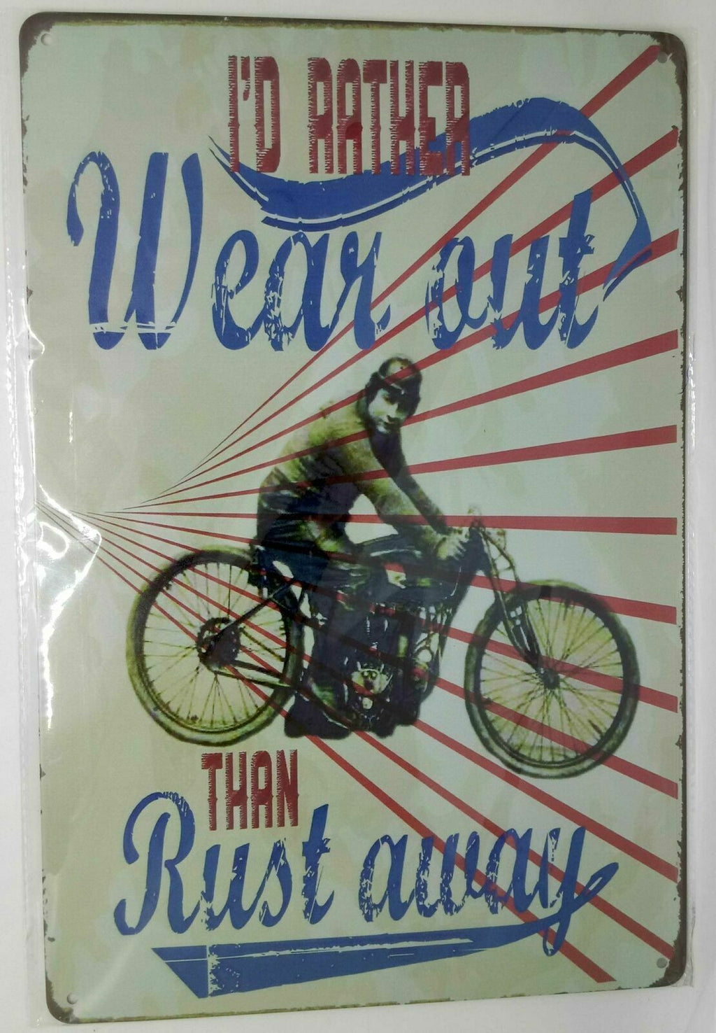 Nostalgie Blechschild "I'd rather wear out than rust away" Moped 30x20 50127