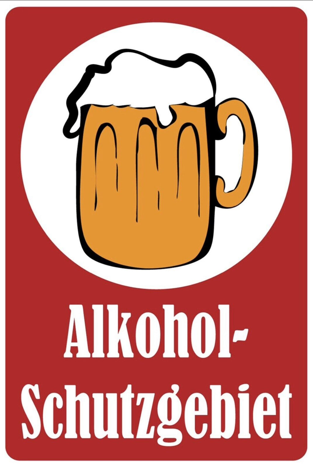 Schild Bier Alkohol Schutzgebiet Pub Gastro 12x18 / 20x30 / 30x40 Blech od. Holz