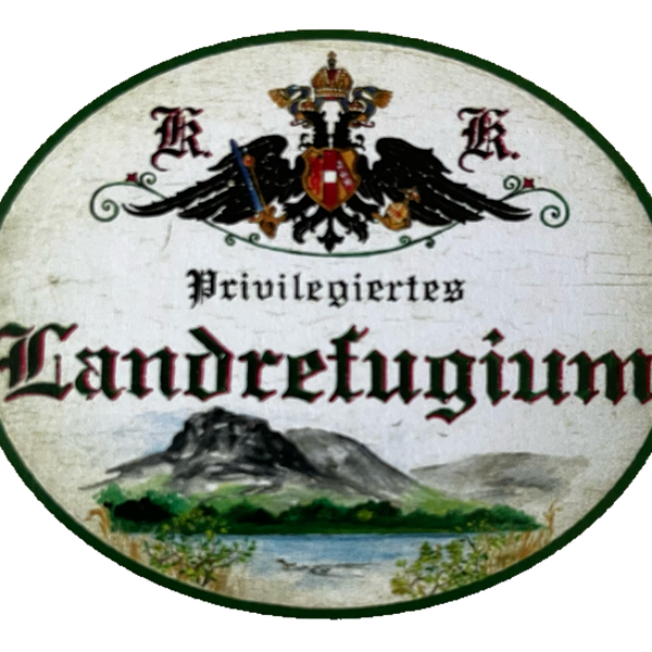 KuK Nostalgie Holzschild Privilegiertes Landrefugium Urlaub Ferien Hotel Schild