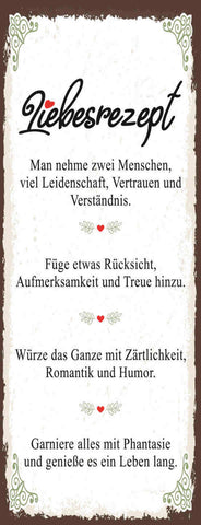 Schild Liebesrezept 2 Menschen Leidenschaft Vertrauen Liebe 27x10 Blech od.Holz