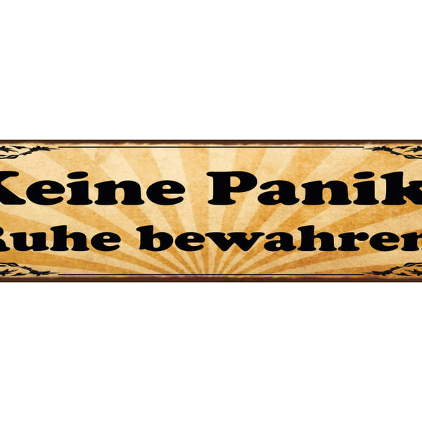 Schild Keine Panik Ruhe Bewahren Hektik Stress Stille 46 x 10 Blech od.Holz