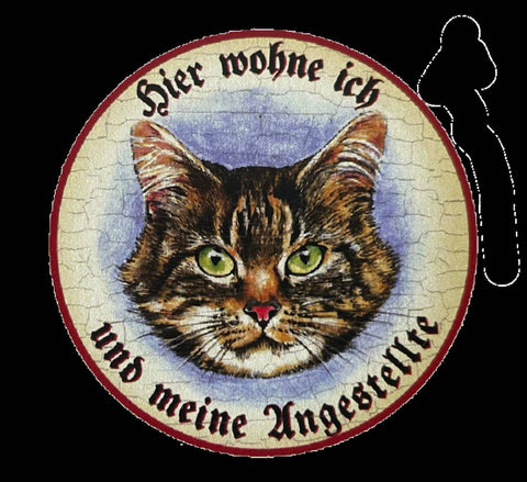 Kuk nostalgie holzschild “hier wohne ich u.m. angestellten“ katze tabby getigert